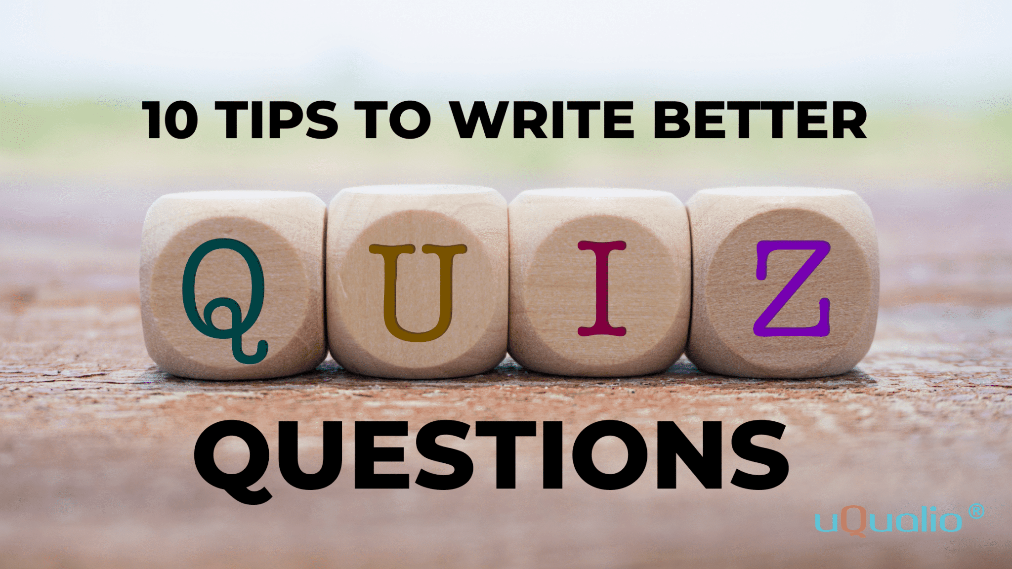 Writing Trivia 10 TIPS TO WRITE BETTER QUIZ QUESTIONS