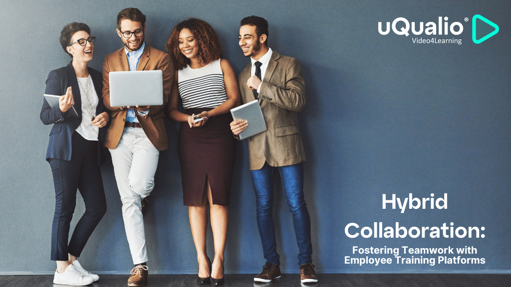 Hybrid Collaboration Fostering Teamwork with Employee Training Platforms