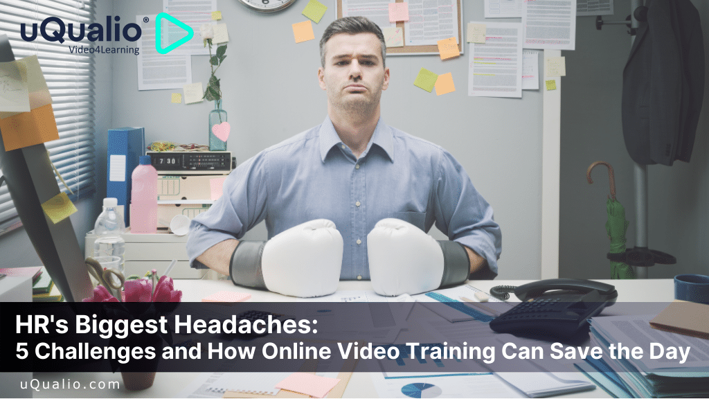 Online Video Training: Top 5 HR's Challenges