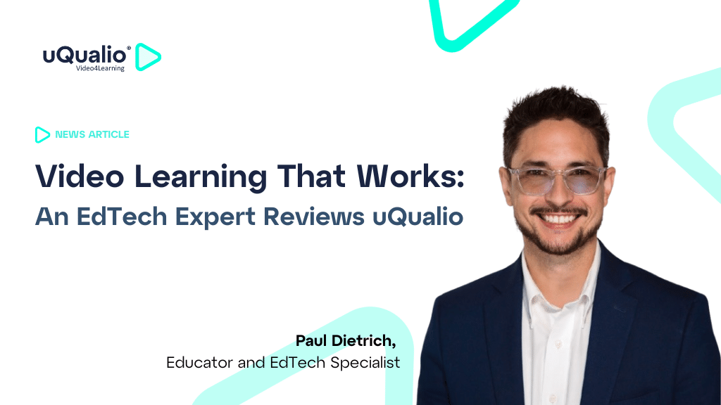 Paul Dietrich, EdTech specialist in professional attire, reviewing uQualio video learning platform