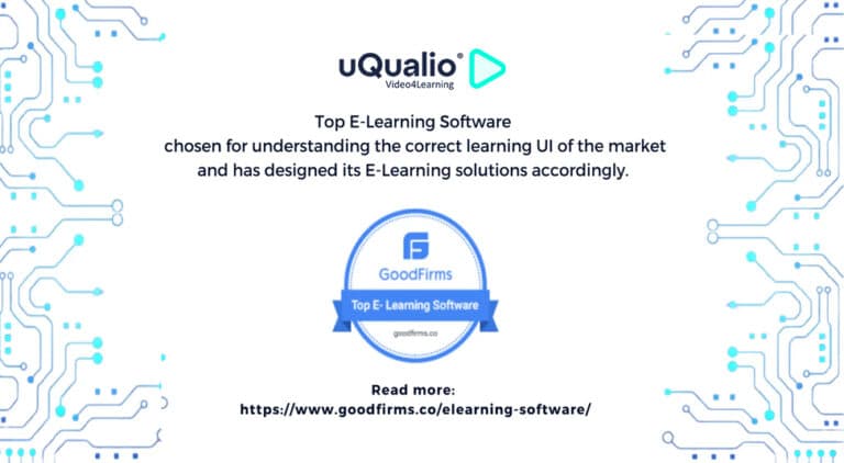 UQUALIO Top E-Learning Software chosen for understanding the correct learning UI of the market and has designed its E-Learning solutions accordingly.